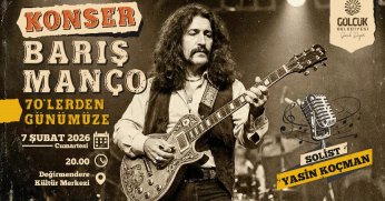 Barış Manço Unutulmaz Şarkıları ile Gölcük'te Anılacak