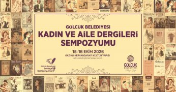 Gölcük’te Kadın ve Aile Dergileri Sempozyumu İçin Geri Sayım Başladı