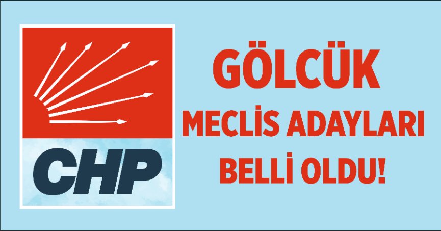 CHP GÖLCÜK MECLİS ÜYESİ ADAY LİSTESİ!