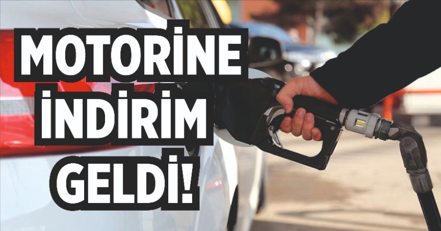 MOTORİNE İNDİRİM GELDİ!