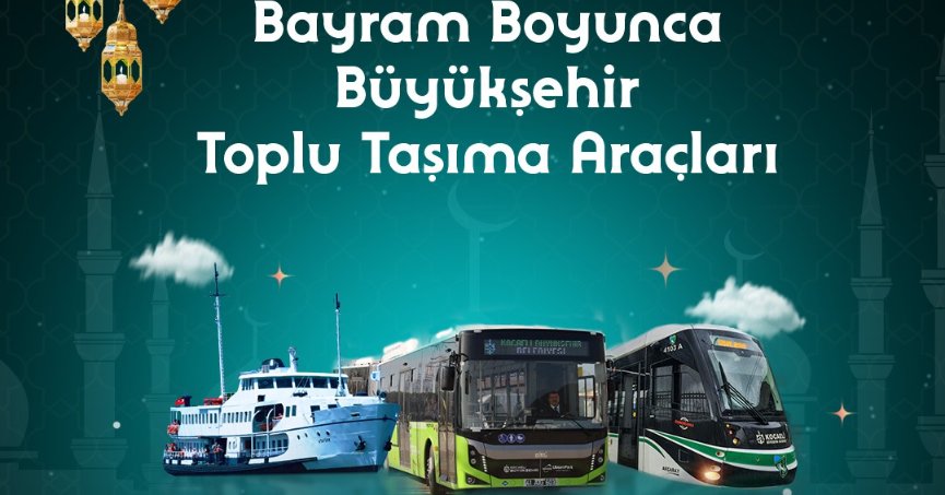 Bayramda ulaşım 3 gün boyunca ücretsiz
