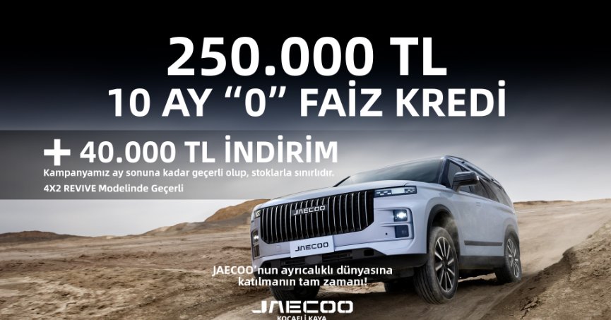 JAECOO PLAZA KOCAELİ KAYA’DAN DEV KAMPANYA