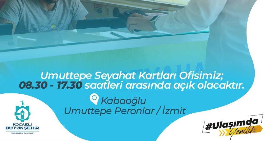 Umuttepe Seyahat Kart Ofisi yeniden hizmette