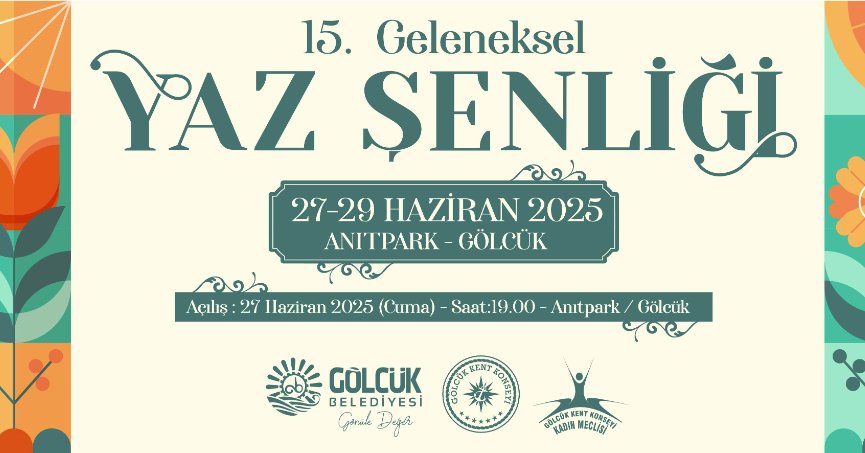15. GELENEKSEL YAZ ŞENLİĞİ GÖLCÜK'TE BAŞLIYOR