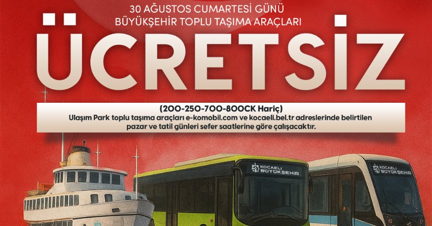 30 Ağustos’ta toplu ulaşım ücretsiz