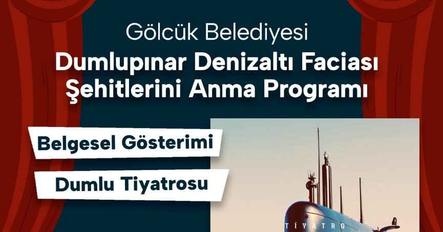 Dumlupınar Faciası Gölcük'te Tiyatro Sahnesinde Canlandırılacak