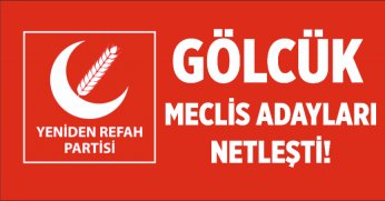 Yeniden Refah Partisi Gölcük meclis üyeleri netleşti