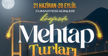 “Mehtap Turları” ve “Büyük Adaya Yolculuk” başlıyor