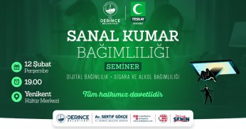 Bu Seminerde Sanal Kumar ve Dijital Bağımlılık Konuşulacak